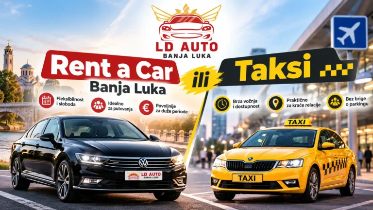 Rent a car Banja Luka ili taksi – poređenje cijene i prednosti prevoza